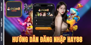 đăng nhập hay88